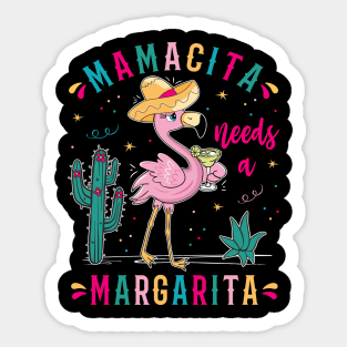 Mamacita Needs A Margarita Flamingo Cinco De Mayo Mexican Sticker